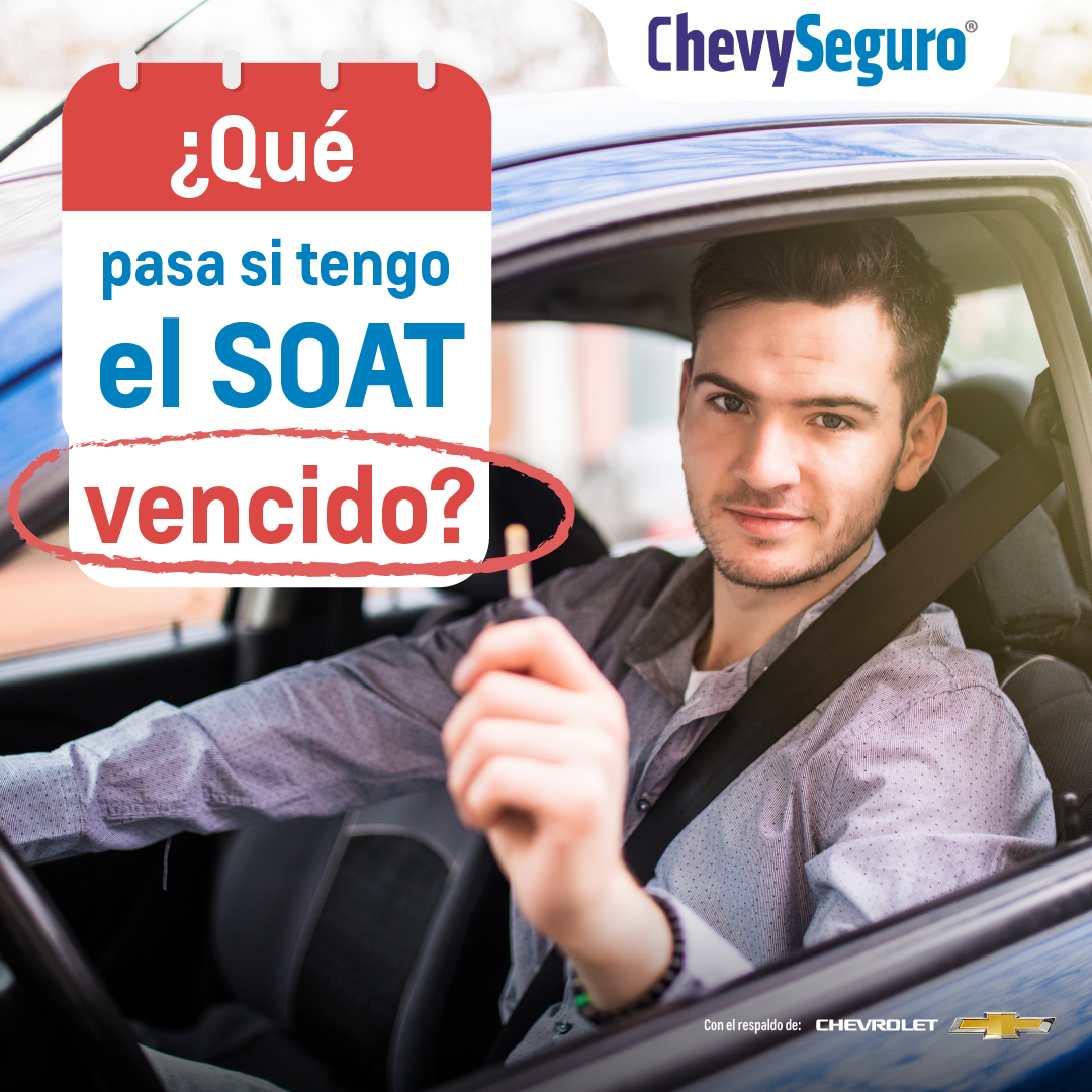que pasa si tengo el SOAT vencido - chevy seguro